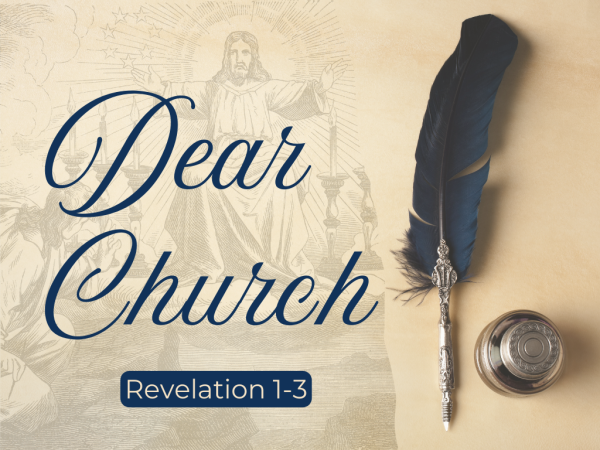 Dear Church - Talk 1 - Revelation 1 Image