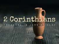 Treasure in jars of Clay (part 2) - Talk 7 - 2 Corinthians 9:1-15