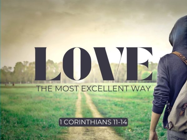 Love: the most excellent way