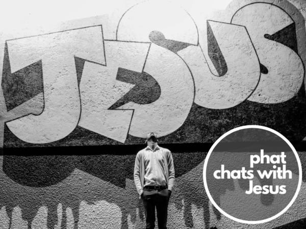 Phat Chats with Jesus - Talk 3 - John 11:1-44 Image