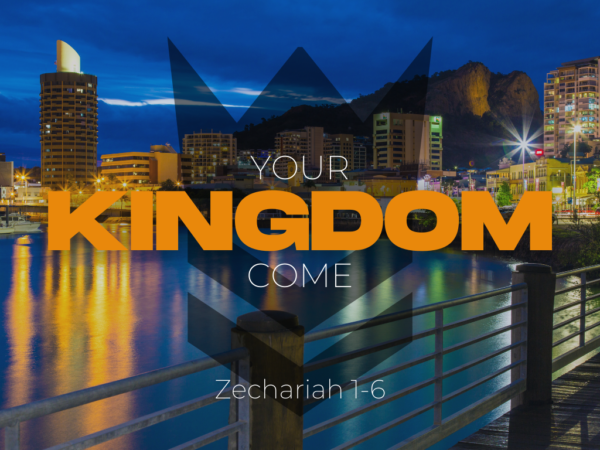 Your Kingdom come - Talk 5 - Zechariah 4:1-14 Image